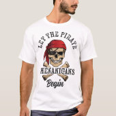  Let The Pirate Shenanigans Begin Pirate Skull  Tシャツ (正面)