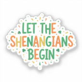 Let The Shenanigans Begin Funny Party St Patrick  シール (正面)