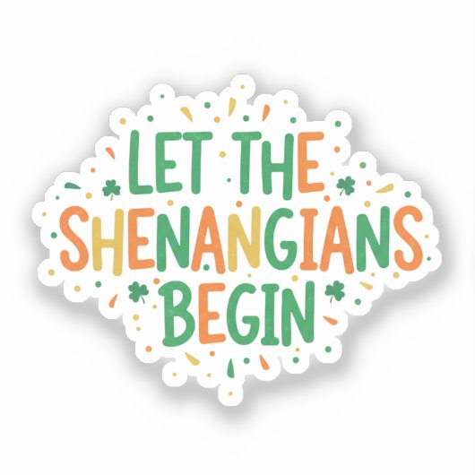 Let The Shenanigans Begin Funny Party St Patrick  シール (正面)