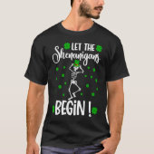 Let the shenanigans begin funny st patrick's day tシャツ (正面)