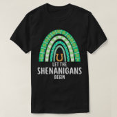 Let the Shenanigans Begin Green Rainbow St Patrick Tシャツ (デザイン正面)