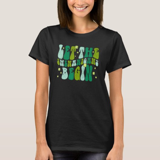 Let The Shenanigans Begin Groovy St Patricks Day I Tシャツ (正面)