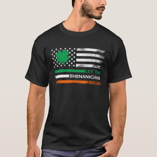 Let The Shenanigans Begin Irish American Flag St P Tシャツ (正面)