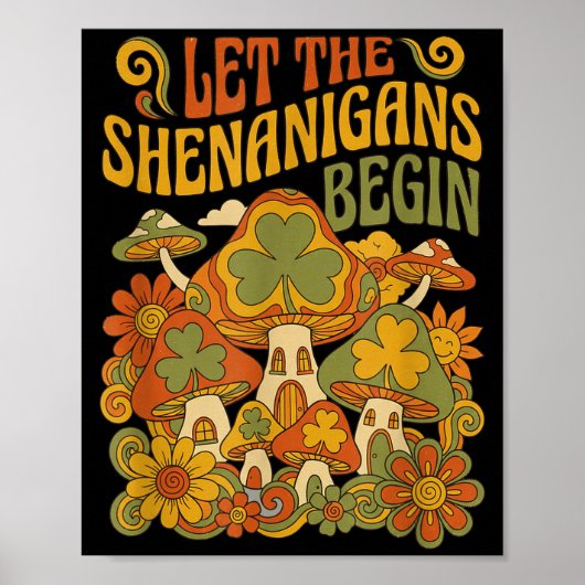 Let the shenanigans begin mushroom retro st ポスター (正面)
