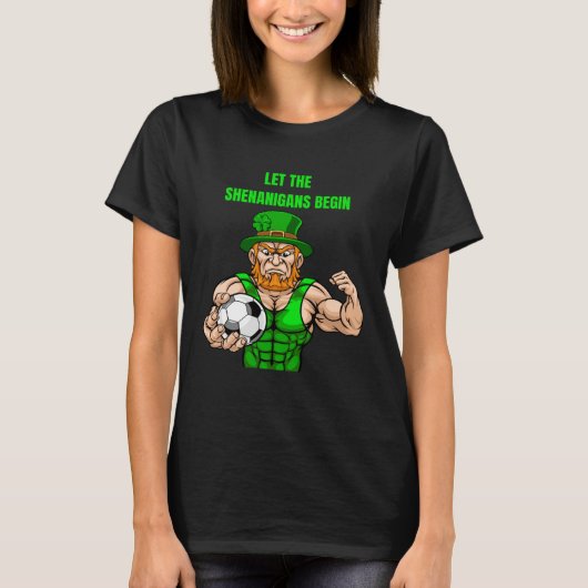 Let The Shenanigans Begin Soccer St Patrick s Day Tシャツ (正面)