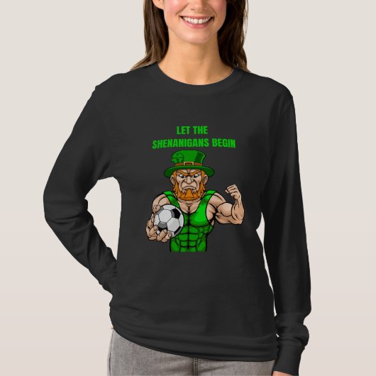 Let The Shenanigans Begin Soccer St Patrick s Day Tシャツ (正面)