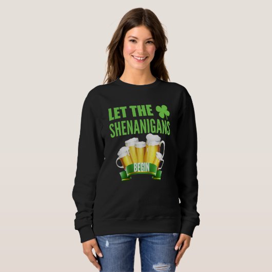 Let the Shenanigans Begin St Patricks Day Shamrock スウェットシャツ (正面フル)
