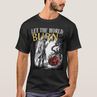 LET THE WORLD BURN Tシャツ