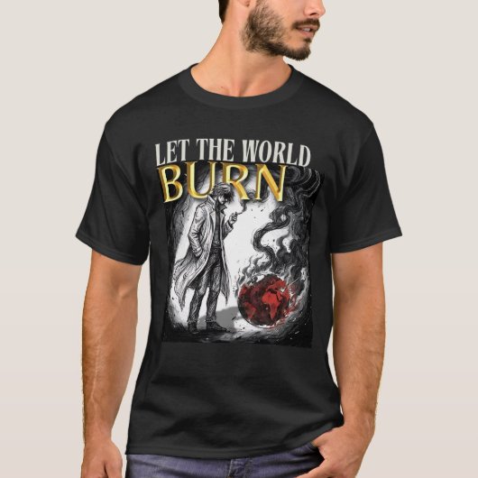 LET THE WORLD BURN Tシャツ (正面)