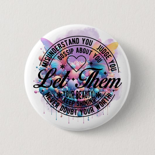 Let Them – エンパワーメント開花 缶バッジ (正面)