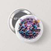 Let Them – エンパワーメント開花 缶バッジ (正面&裏面)