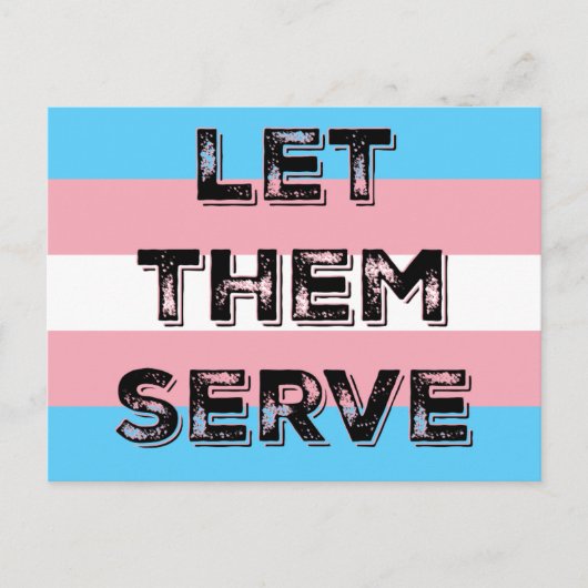 LET THEM SERVE trans*サービスメンバーの抗議カード ポストカード (正面)