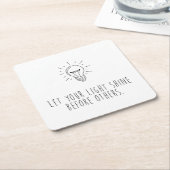 Let You Light Shine Before Others スクエアペーパーコースター (アングル)