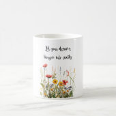 Let Your Dreams Blossom Mug – Inspirational Floral コーヒーマグカップ (中央)