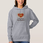 Let Your Heart Glow Hoodie – Spread Love and Posit パーカ (正面)