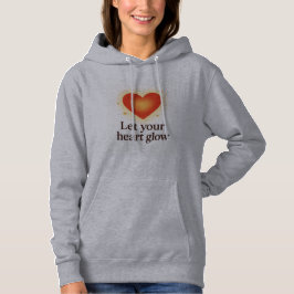 Let Your Heart Glow Hoodie – Spread Love and Posit パーカ