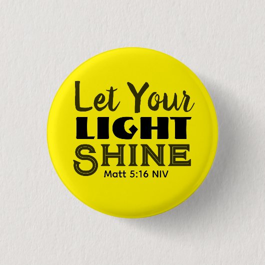 Let Your Light Shine Bible Verse Yellow Cute 缶バッジ (正面)