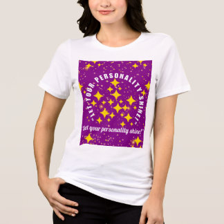 Let your personality shine トライブレンドＴシャツ