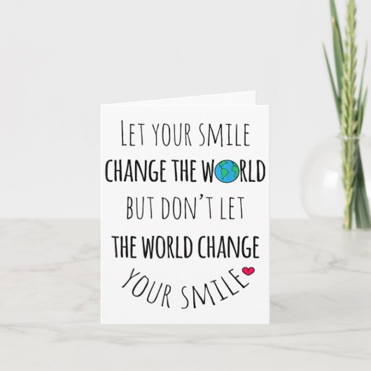 Let Your Smile Change The World Positive Quote T S カード (正面)