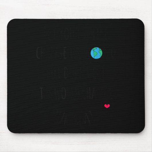 Let Your Smile Change The World Sitive Quote  マウスパッド (正面)