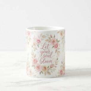 Let Your Soul Bloom フラワーマグカップ – ローズウォーターカラー コーヒーマグカップ