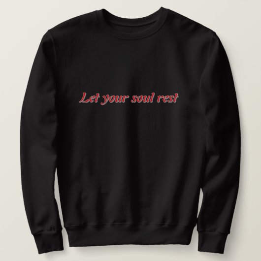 ✨ Let Your Soul Rest Aesthetic Hoodie – Calm Spiri スウェットシャツ (デザイン正面)