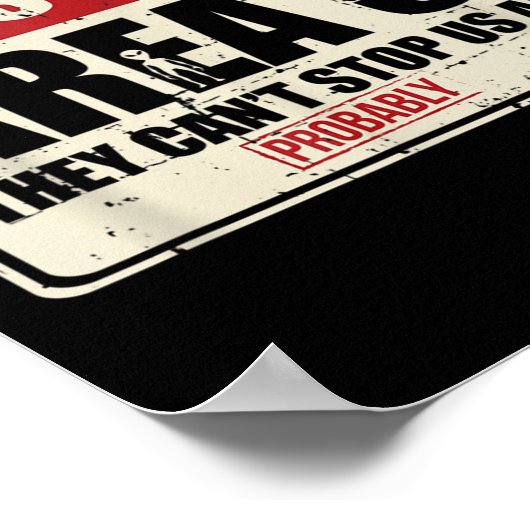 Let's Area 51 They Can't Stop Us All Probably  ポスター (角)