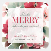Let's Be Merry Christmas Wedding Bridal Shower スクエアシール (正面)