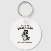 Let's Be More Trash Can And Less Trash Can't, Cute キーホルダー (正面)