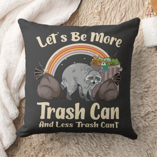 let's be more trash can and less trash can't funny クッション (ブランケット)