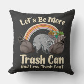 let's be more trash can and less trash can't funny クッション (正面)