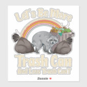 let's be more trash can and less trash can't funny シール (シート)