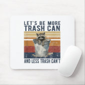 Let's Be More Trash Can And Less Trash Can't Racco マウスパッド (マウス)