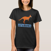 Let's Bounce Kangaroo  Wildlife Animal Australia 1 Tシャツ (正面)
