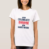 let's celebrate our hardwork - labor day 2024 tシャツ (正面)