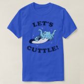 Let's Cuttle   Cuttlefish Fish Cute Cuddle  (2) Tシャツ (デザイン正面)
