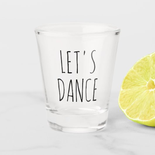 Let's Dance おもしろい Gift Shot Glass ショットグラス (正面)