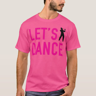 LETs DANCE Tシャツ