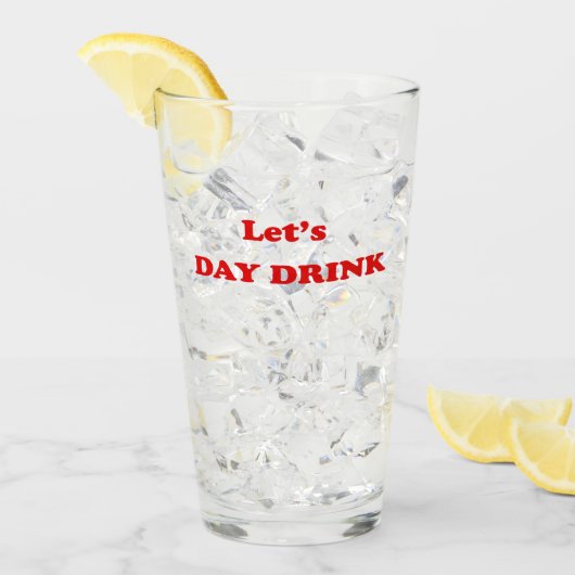 LET's DAY DRINK – 飲みおもしろい引用文 タンブラーグラス (アイス正面)