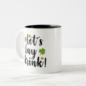 Let's Day Drink St Patrick's Day ツートーンマグカップ (正面左)