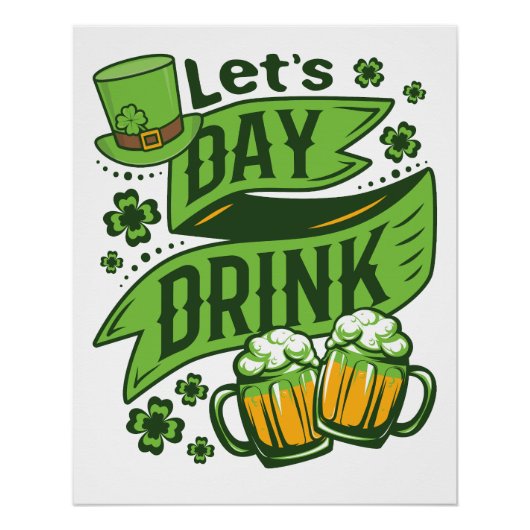 Let's Day Drink St Patricks Day Drinking ポスター (正面)