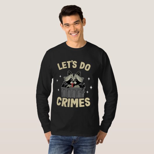 Let's Do Crimes Trash Can Garbage Panda Raccoon 3 Tシャツ (正面フル)