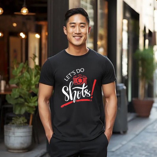 Let's Do Shots Photography Tシャツ