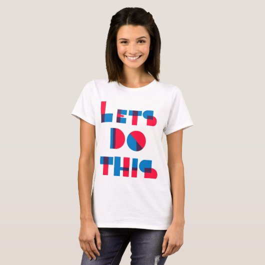 Let's Do This Tシャツ (正面フル)