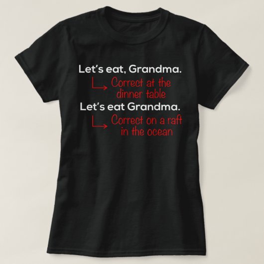 Let's Eat Grandma Funny Funny Grammar Tシャツ (デザイン正面)