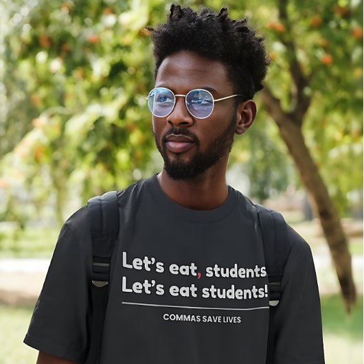 Lets Eat Students - Funny Teacher Tシャツ
