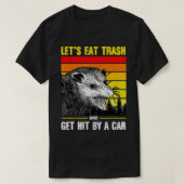 Let's Eat Trash and Get Hit by a Car retro Tシャツ (デザイン正面)