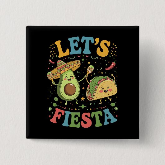 Let'S Fiesta Avocado And Tacos Cinco De Mayo 缶バッジ (正面)