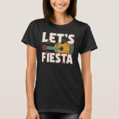 Let's Fiesta Cinco de Mayo Mexican Party 1 Tシャツ (正面)