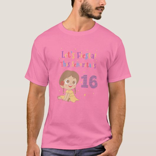 Let's Fiesta This Senorita Is 16 For 16Th Birthday Tシャツ (正面)